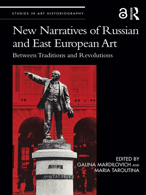 Title details for New Narratives of Russian and East European Art by Galina Mardilovich - Available